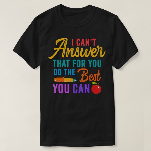 T-shirt L'Enseignant Ne Peut Pas Répondre Que Pour Vous Fa (Design devant)