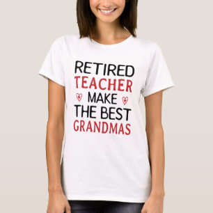 T-shirt L'Enseignant retraité fait les meilleurs grand-m