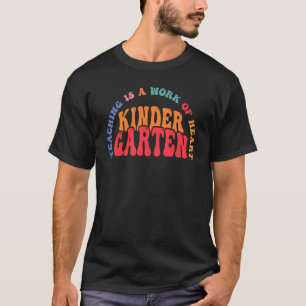 T-shirt L'Enseignement Est Une Oeuvre De Coeur Maternelle