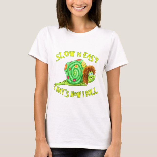 T-shirt Lent et facile c'est comme ça que je roule (Devant)