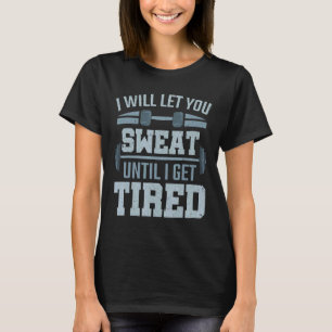T-shirt L'entraînement vous permettra de transpirer un tra
