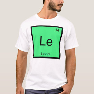 T-shirt Leon  Nom Élément Chimique Tableau Périodique