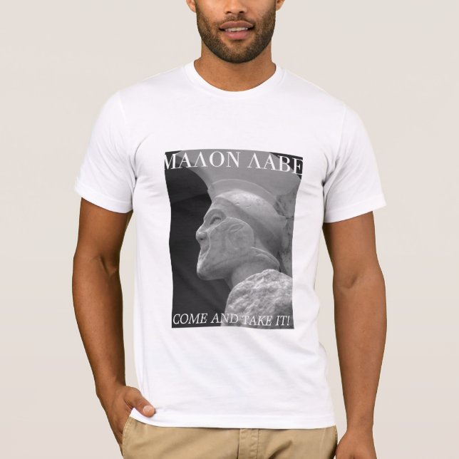 T-SHIRT LEONIDAS MALON LABE, VIENNENT LE PRENDRE ! (Devant)