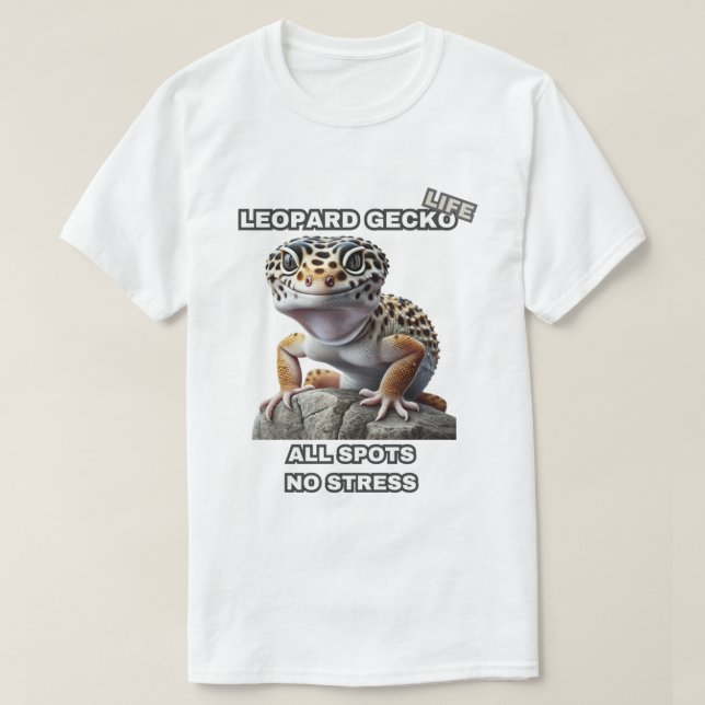 T-shirt Leopard Gecko Life Tous les endroits Pas de stress (Design devant)