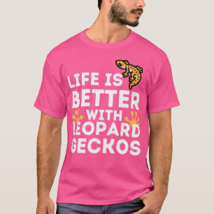 T-shirt Leopard Gecko Lover Life est meilleur avec Leopard