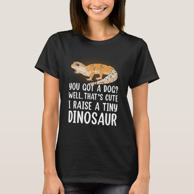 T-shirt Léopard Gecko Owner I Raise A Tiny Leopard Gecko (Devant)
