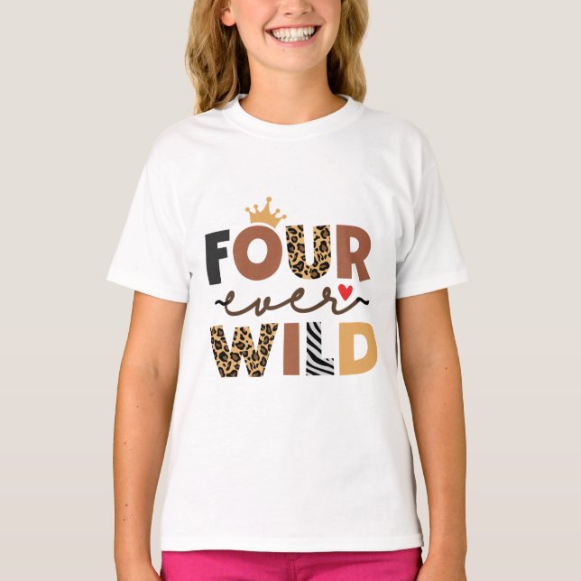 T-shirt Leopard Girl 4e anniversaire Quatre Ever Wild 4 an (Devant)