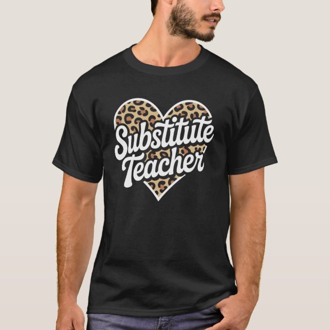T-shirt Leopard Heart Substitute Teacher (Devant)