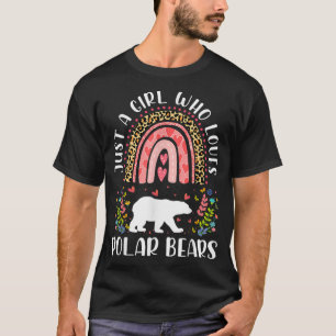 T-shirt Leopard Just A Girl Who Loves Polar Bears Rainbow