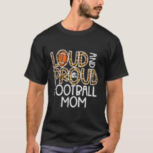 T-shirt Leopard Loud Fier Américain Football Famille Maman