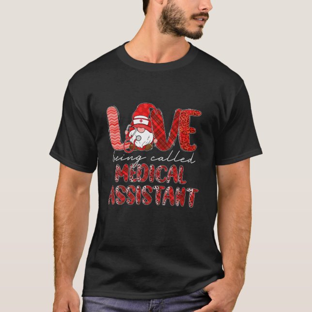 T-shirt Leopard Love Being Called Medical Assistant Gnome (Devant)