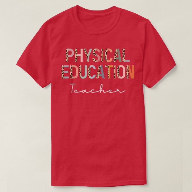 T-shirt Leopard Pe enseignant retour à l'école Physique Ed (Design devant)