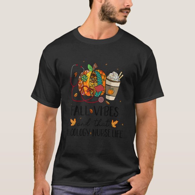T-shirt Leopard Pumpkin Fall Vibes And That Oncology Nurse (Devant)