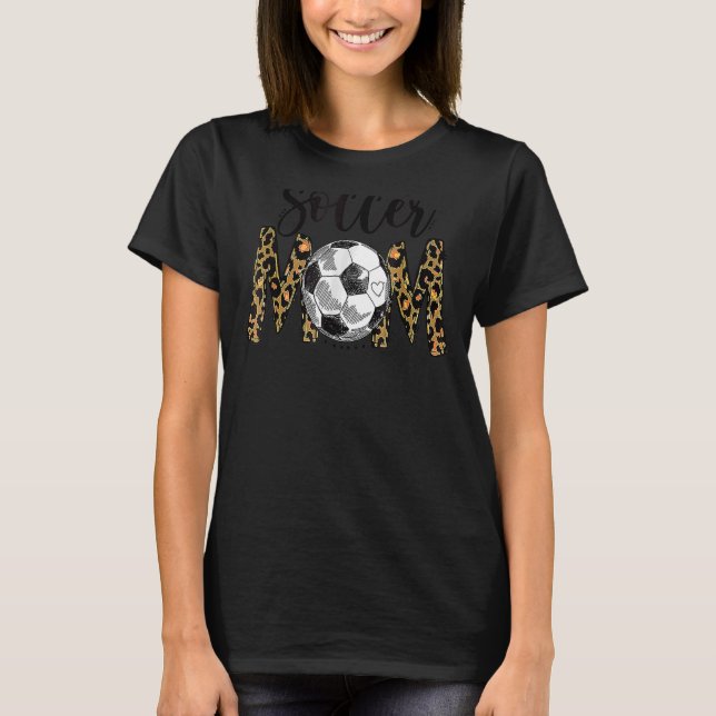 T-shirt Leopard Soccer Maman Mignonne Maman Vie Soccer Jou (Devant)