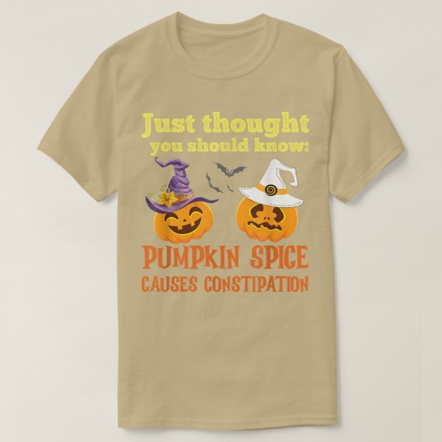 T-SHIRT L'ÉPICE CITROUILLE AMUSANTE CAUSE LA CONSTIPATION (Design devant)