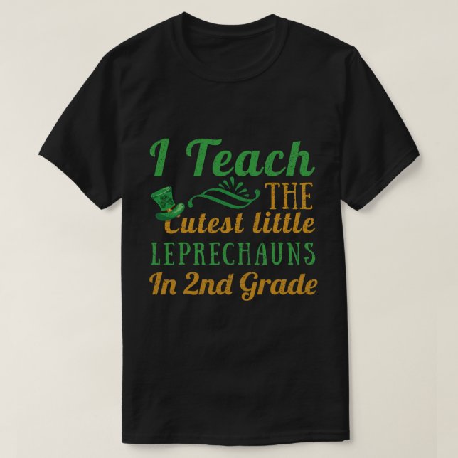 T-shirt Leprechauns Enseignants de 2e année Enseigner Sain (Design devant)
