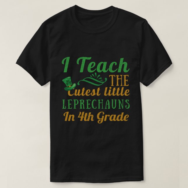 T-shirt Leprechauns Enseignants de 4e année Enseigner Sain (Design devant)