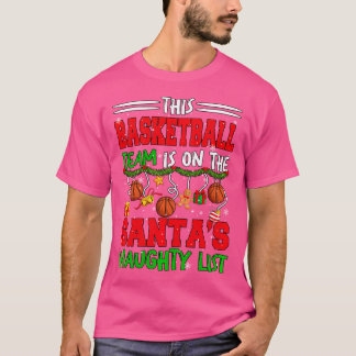 T-shirt L'Équipe De Basket-Ball Est Sur Père Noël Xmas Nau