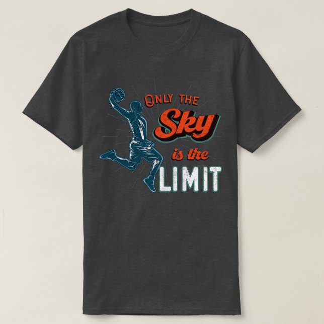 T-shirt L'Équipe De Basketball Seulement Ciel Est La Limit (Design devant)