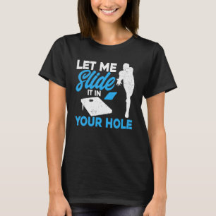 T-shirt L'Équipe De Cornhole M'A Laissé Glisser Dans Votre