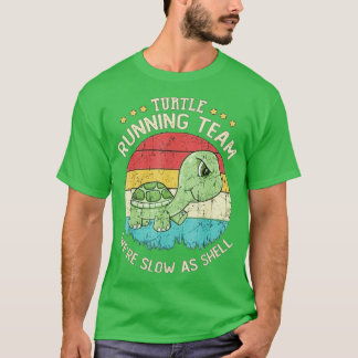 T-shirt L'Équipe De Coureurs De Tortues Était Lente Comme