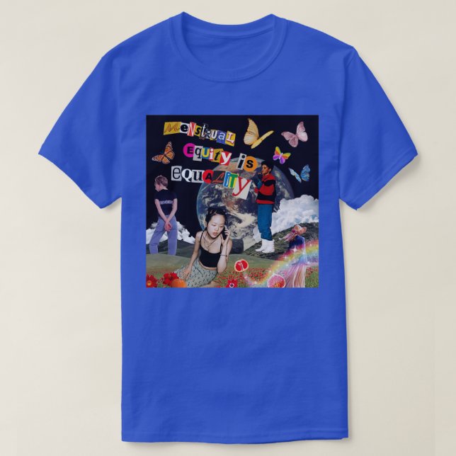 T-shirt L'équité menstruelle est l'égalité (Design devant)