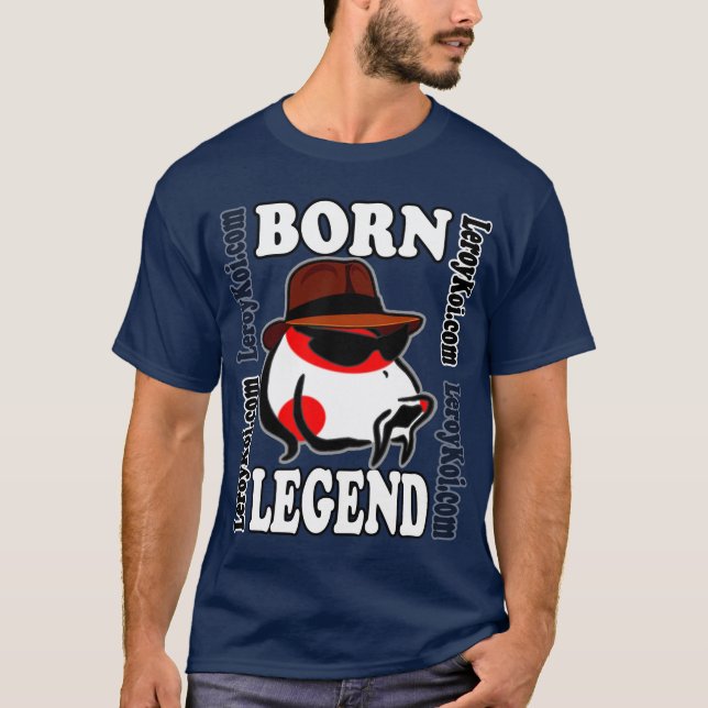 T-shirt Leroy Koi Born Legend (Devant)