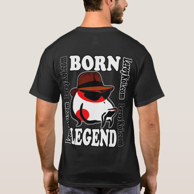 T-shirt Leroy Koi Born Legend avec logo avant (Dos)