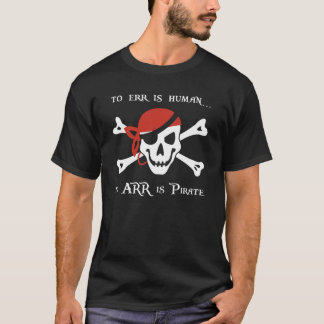 T-shirt L'erreur est humaine… à ARR est le pirate