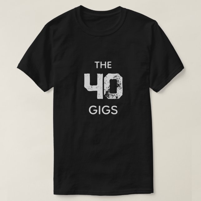 T-SHIRT LES 40 GIGS (Design devant)