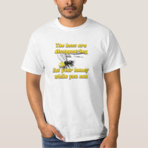 T-shirt Les Abeilles Disparaissent ; Mangez Votre Miel