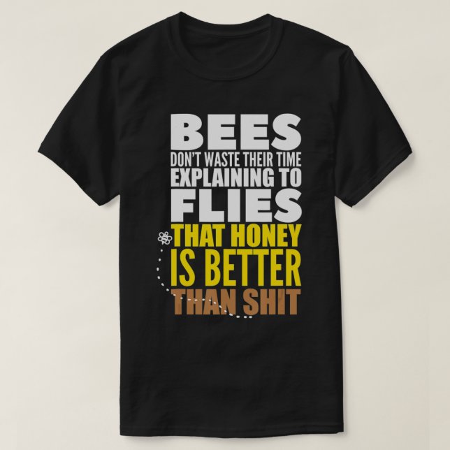 T-shirt Les abeilles ne perdent pas leur temps à s'expliqu (Design devant)
