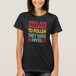T-shirt Les abeilles sont allergiques au pollen Blagues