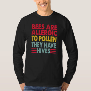 T-shirt Les abeilles sont allergiques au pollen Blagues