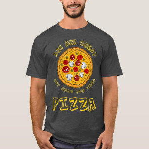 T-shirt Les Abs Sont Superbes, Mais Avez-Vous Essayé Pizza