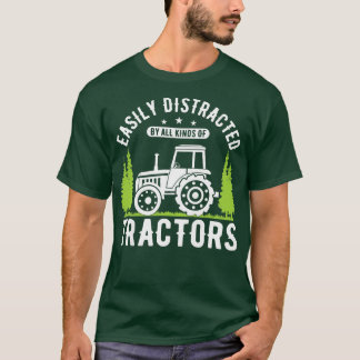 T-shirt Les agricultrices sont facilement distraits par to