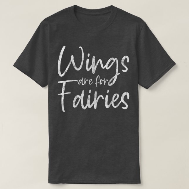 T-shirt Les ailes sont pour les fées (Design devant)