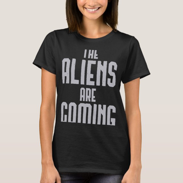 T-shirt Les Aliens arrivent (Devant)