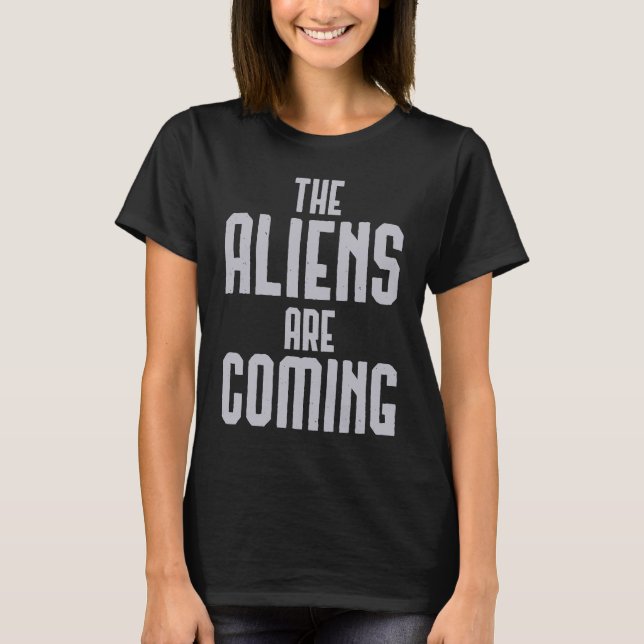 T-shirt Les Aliens arrivent (Devant)