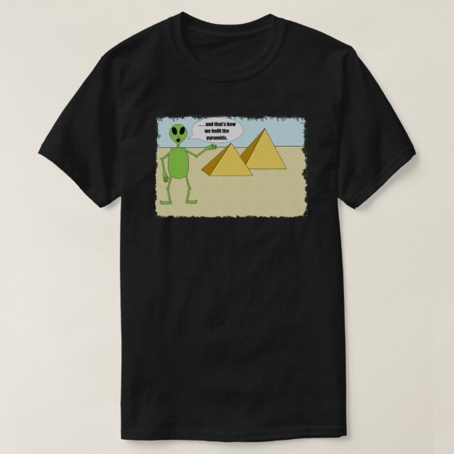 T-shirt Les Aliens ont construit les pyramides (Design devant)