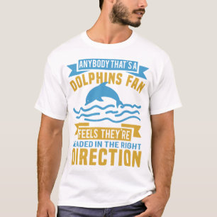 T-SHIRT LES AMATEURS DE DOLPHINS ONT LE SENTIMENT QU'ILS S