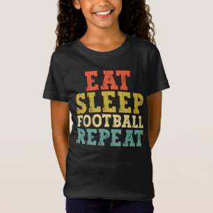 T-Shirt Les amateurs de football mangent le sommeil Footba