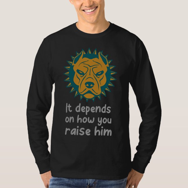 T-shirt Les Amateurs De Pitbull, Cela Dépend De La Façon D (Devant)