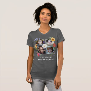 T-shirt Les amateurs de poupées ont plus de plaisir Quatre