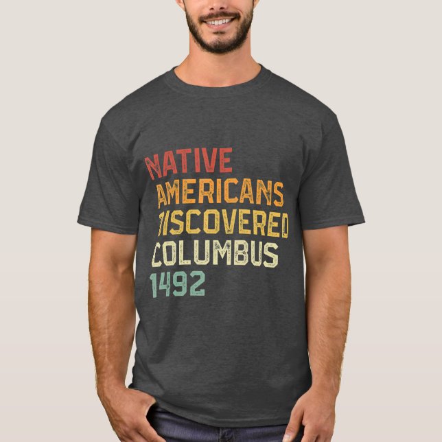 T-shirt Les Amérindiens découvrent Columbus 1492 Anti (Devant)