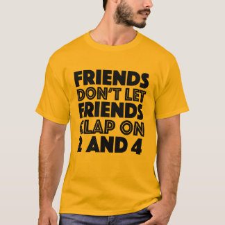 T-shirt Les amis ne laissent pas des amis battre sur le