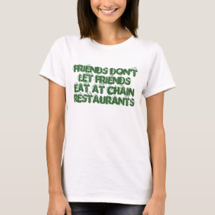 T-shirt Les amis ne laissent pas des amis manger aux