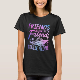 T-shirt Les amis ne laissent pas les amis faire une croisi