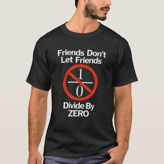 T-shirt Les amis ne laissent pas les amis se diviser par Z (Devant)