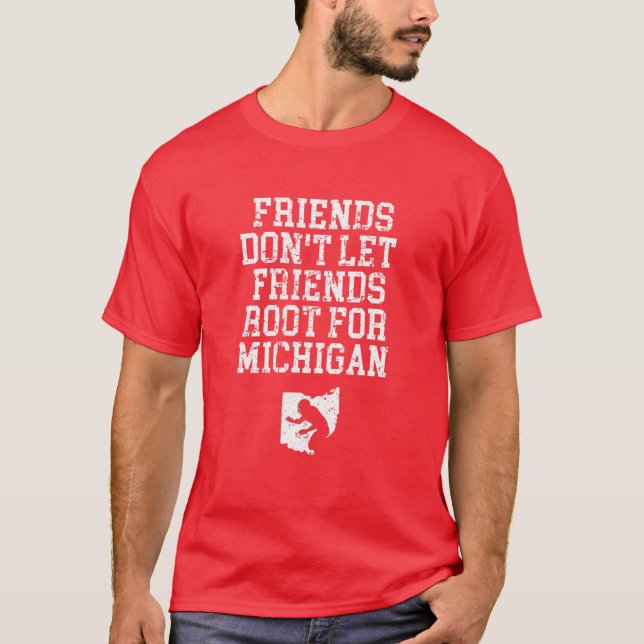 T-shirt Les amis ne laissent pas les amis s'enraciner pour (Devant)
